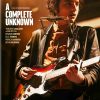 A COMPLETE UNKNOWN A COMPLETE UNKNOWN